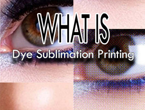 Print Impact asks - What is Dye Sublimation Printing